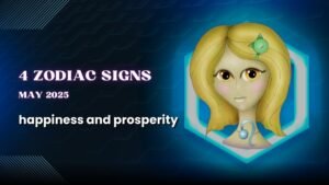 4 zodiac signs will get the blessing of happiness and prosperity on May 2025